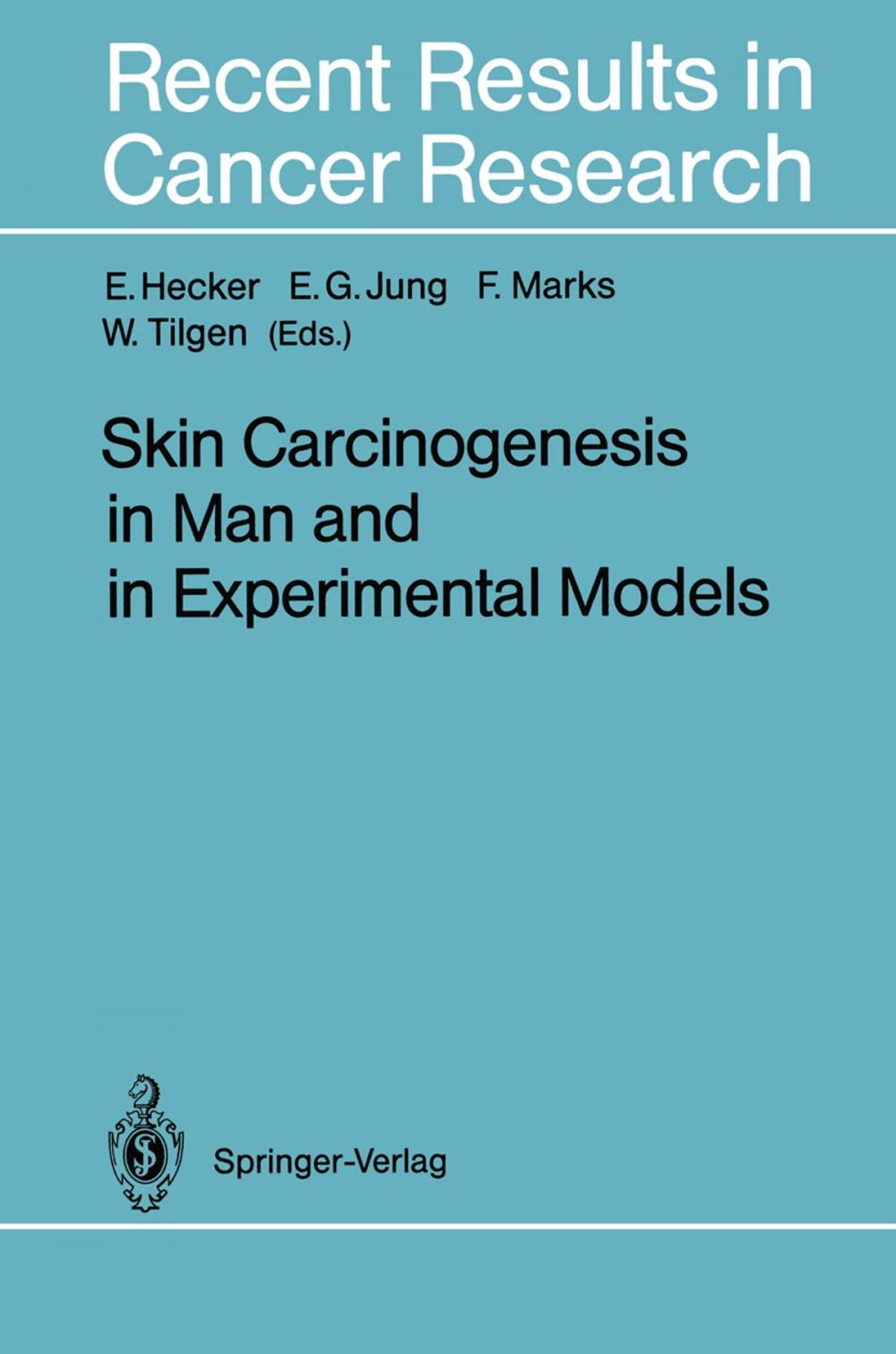 Big bigCover of Skin Carcinogenesis in Man and in Experimental Models