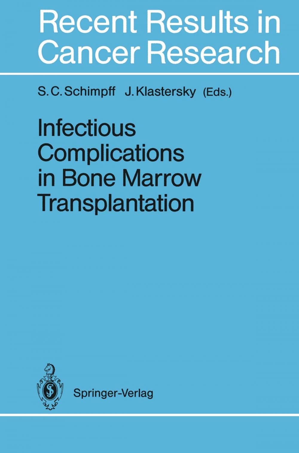 Big bigCover of Infectious Complications in Bone Marrow Transplantation