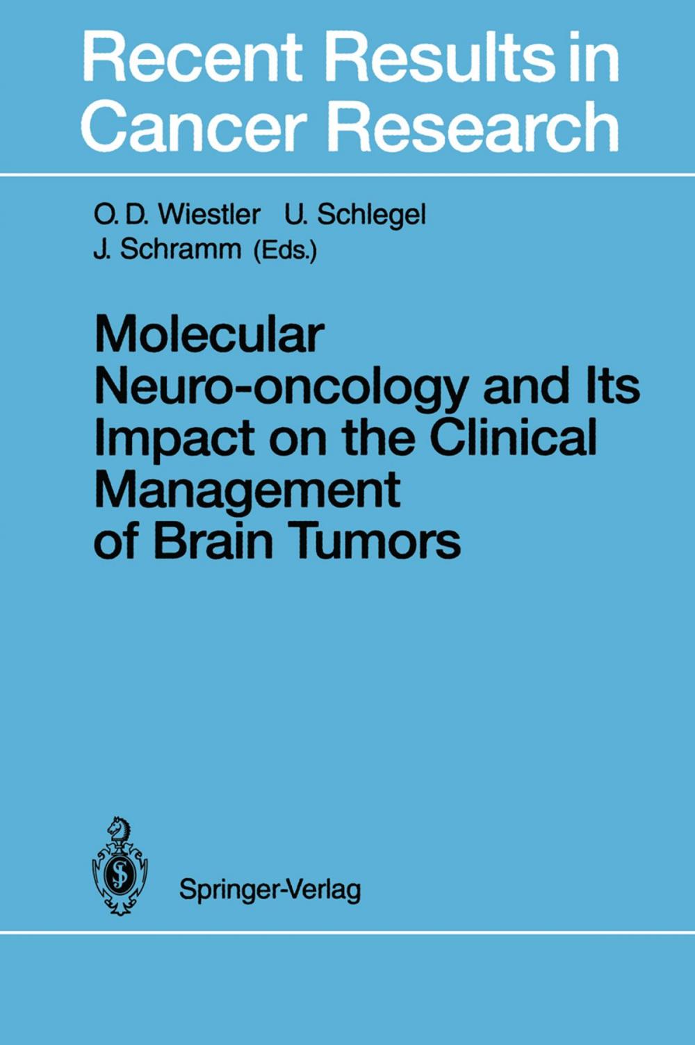 Big bigCover of Molecular Neuro-oncology and Its Impact on the Clinical Management of Brain Tumors