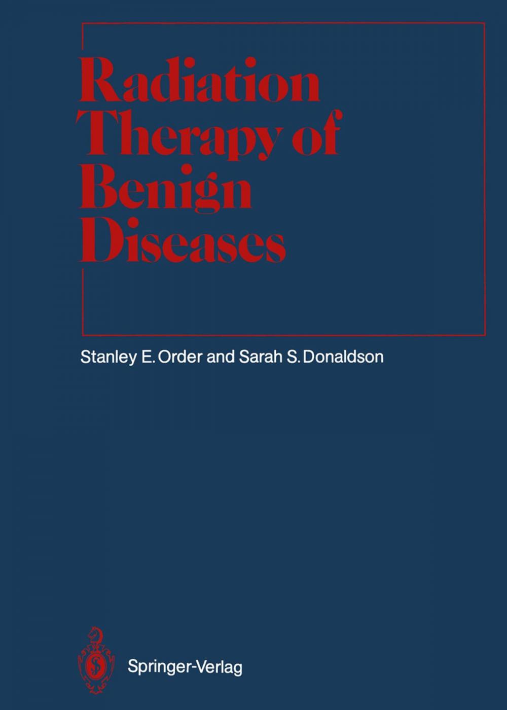 Big bigCover of Radiation Therapy of Benign Diseases