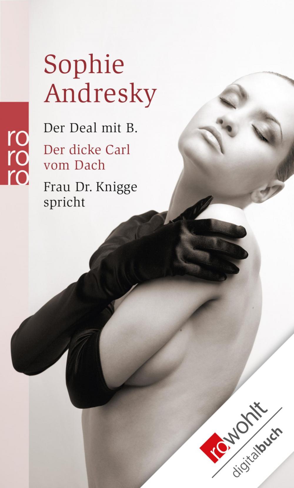 Big bigCover of Der Deal mit B. / Der dicke Carl vom Dach / Frau Dr. Knigge spricht