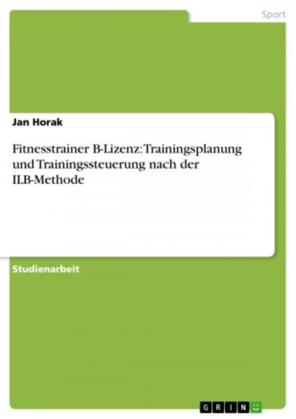 Big bigCover of Fitnesstrainer B-Lizenz: Trainingsplanung und Trainingssteuerung nach der ILB-Methode