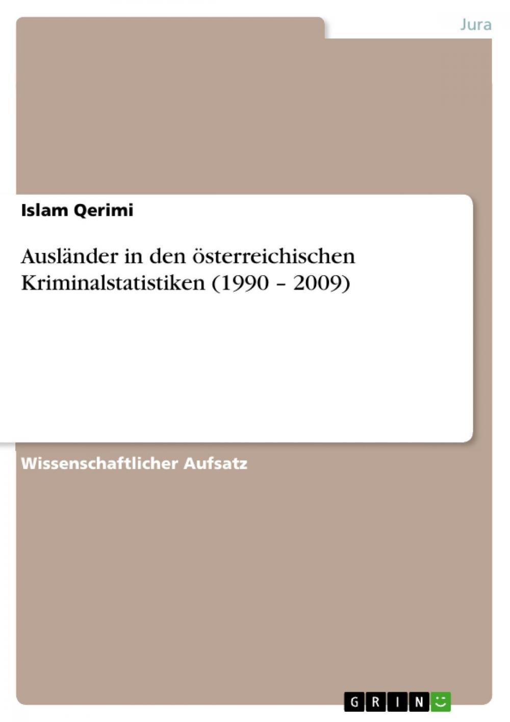 Big bigCover of Ausländer in den österreichischen Kriminalstatistiken (1990 - 2009)