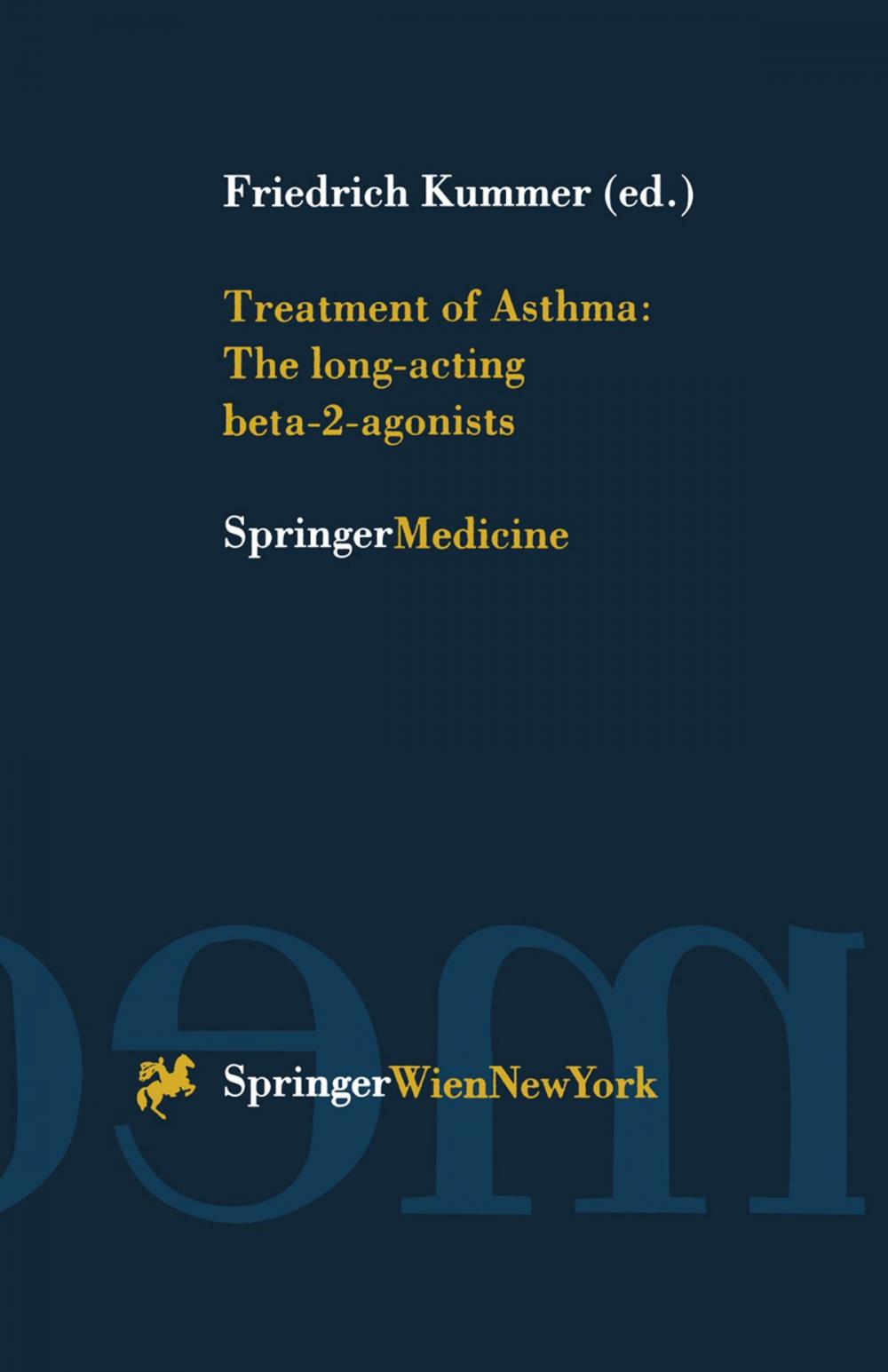 Big bigCover of Treatment of Asthma: The long-acting beta-2-agonists