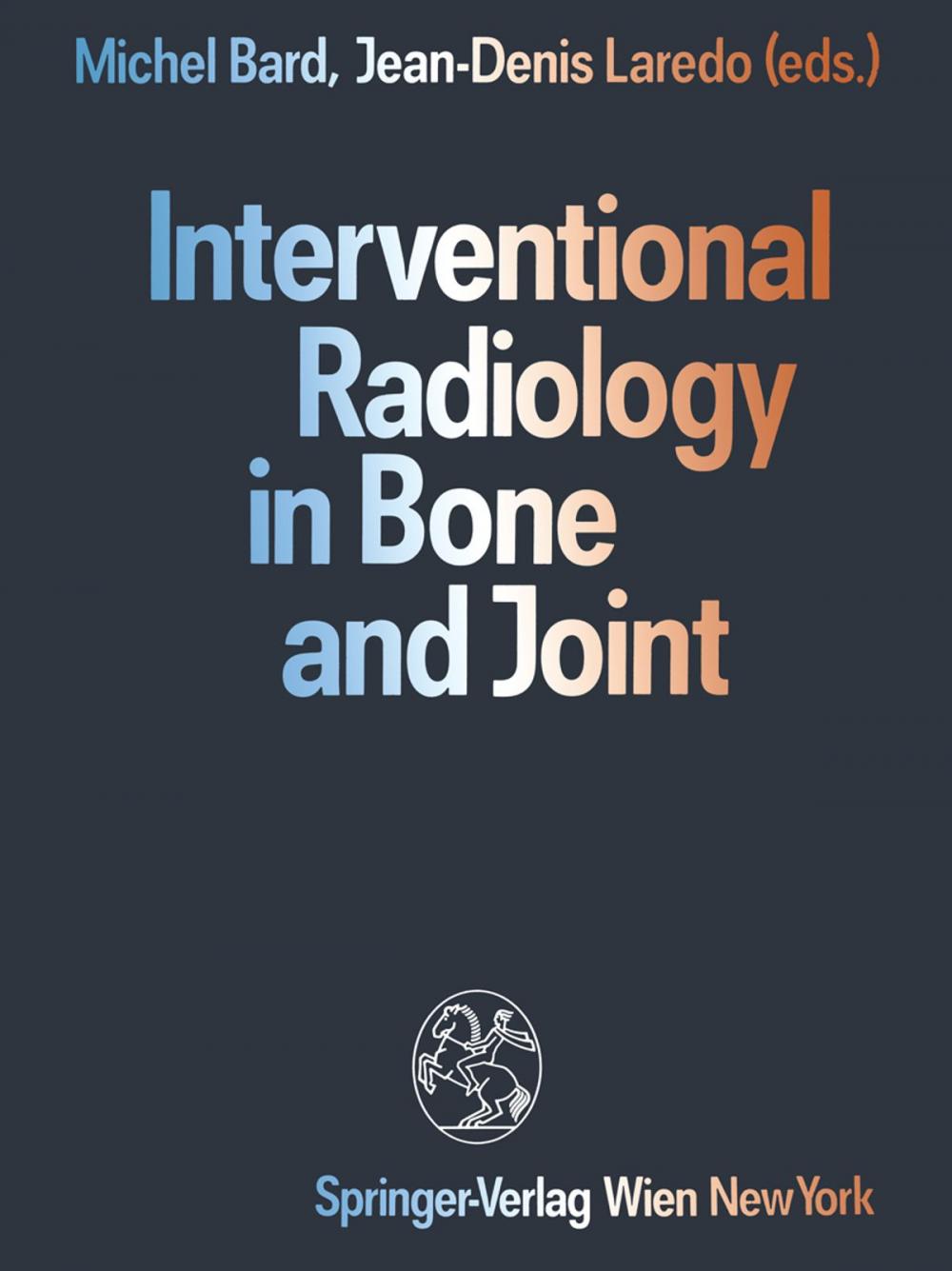 Big bigCover of Interventional Radiology in Bone and Joint