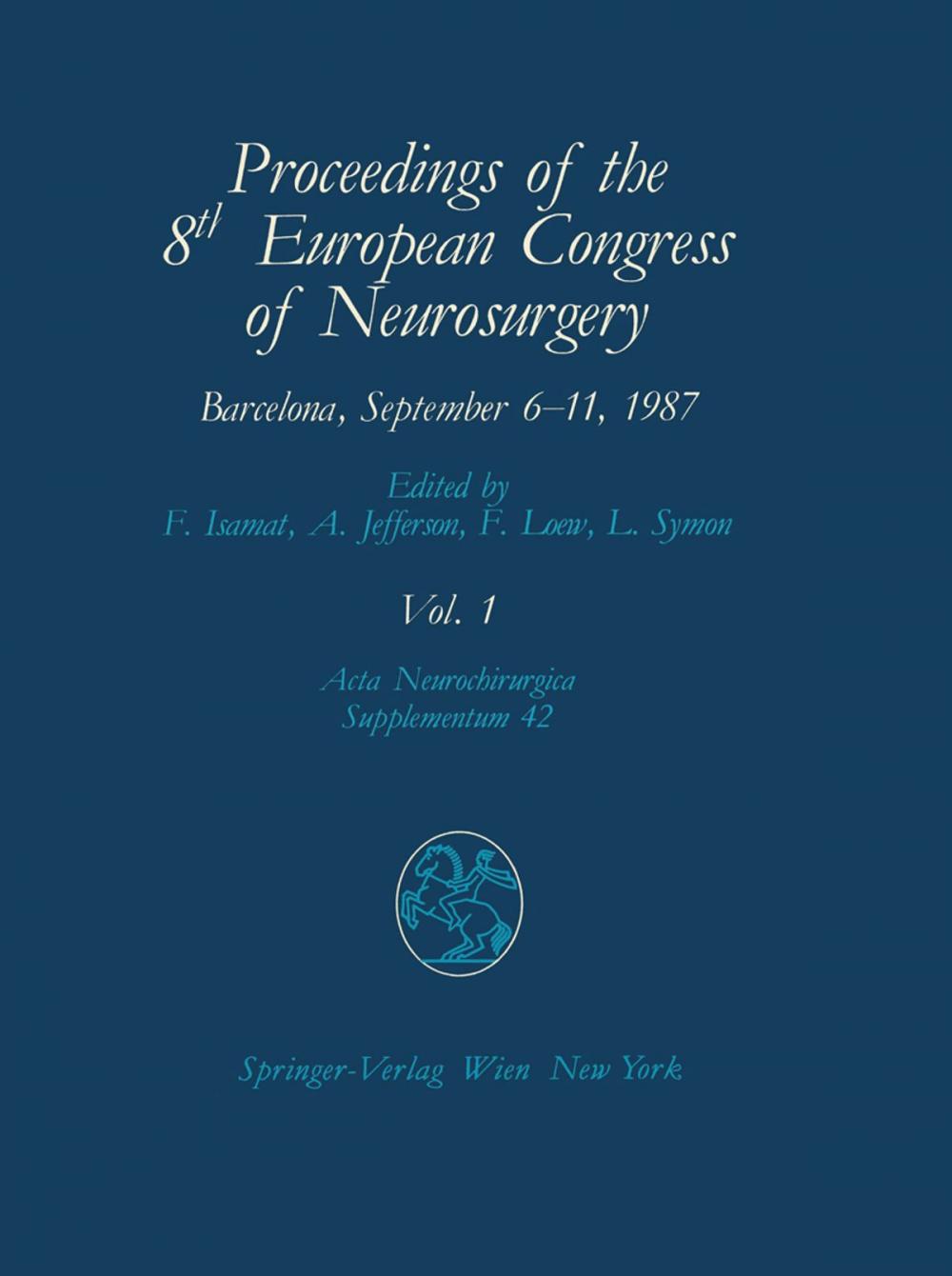 Big bigCover of Proceedings of the 8th European Congress of Neurosurgery Barcelona, September 6–11, 1987