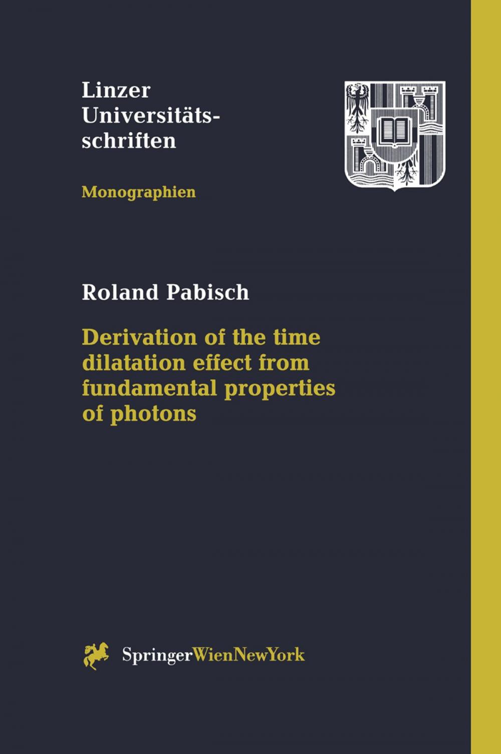 Big bigCover of Derivation of the time dilatation effect from fundamental properties of photons