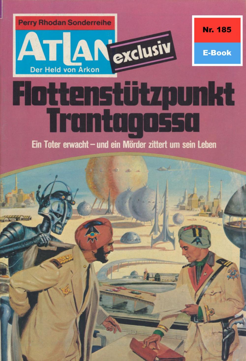 Big bigCover of Atlan 185: Flottenstützpunkt Trantagossa