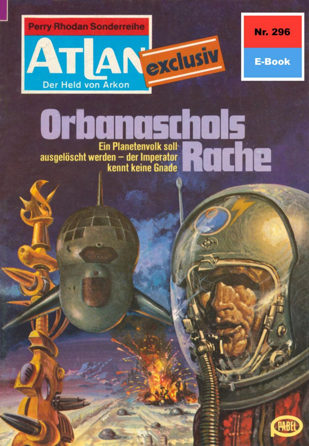 Big bigCover of Atlan 296: Orbanaschols Rache