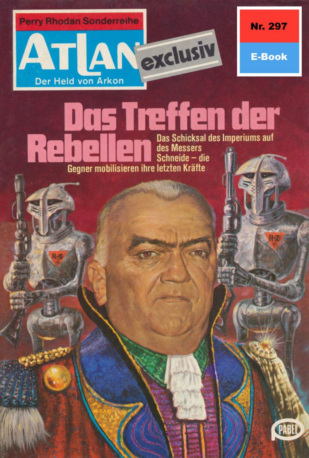 Big bigCover of Atlan 297: Das Treffen der Rebellen