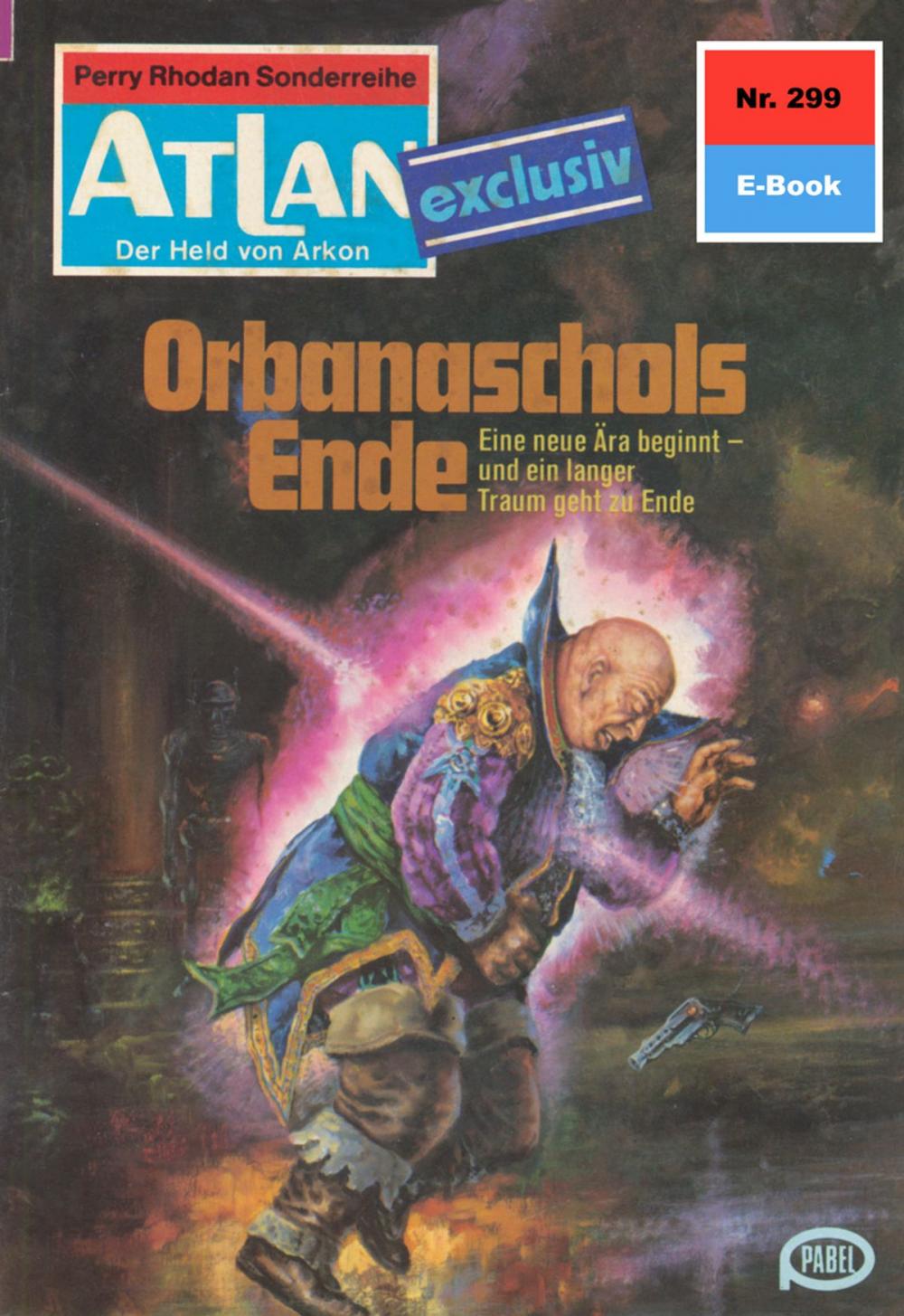 Big bigCover of Atlan 299: Orbanaschols Ende