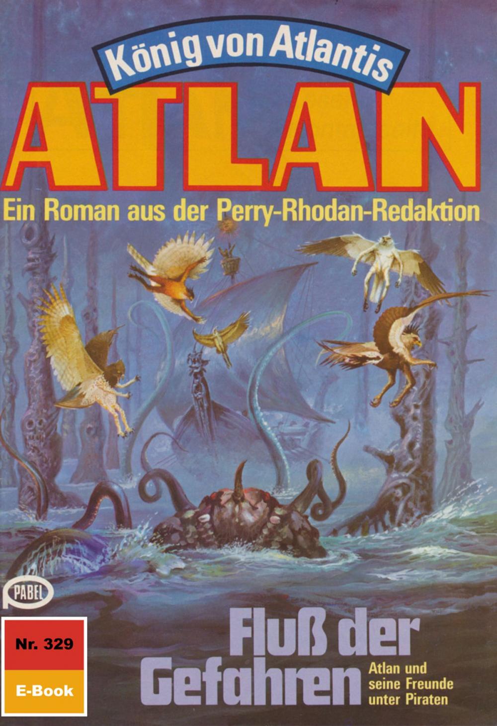 Big bigCover of Atlan 329: Fluss der Gefahren