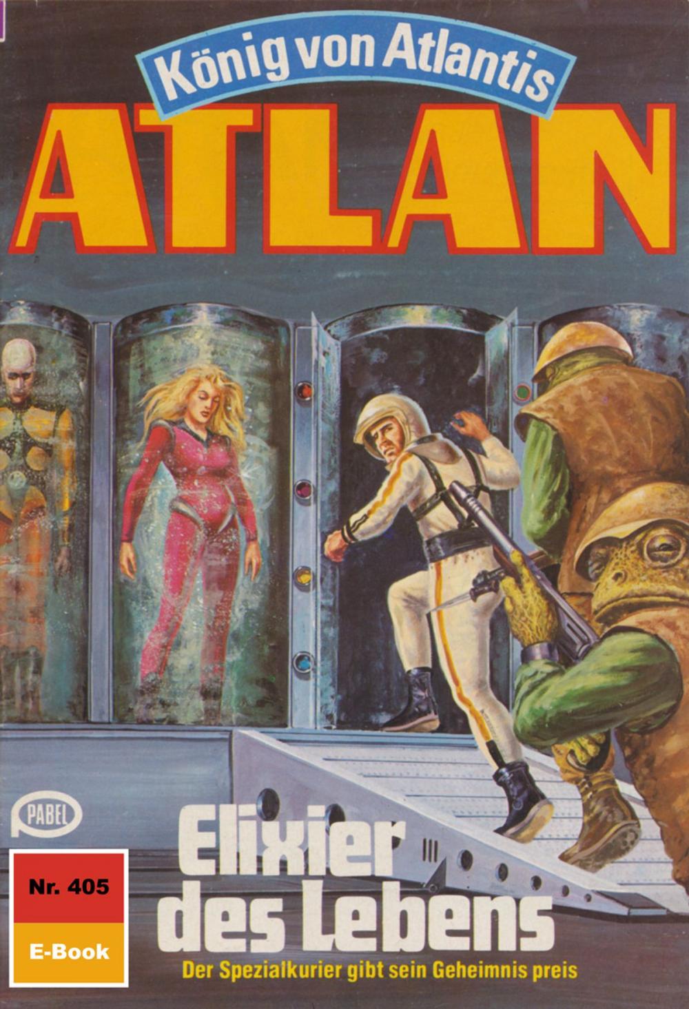 Big bigCover of Atlan 405: Elixier des Lebens