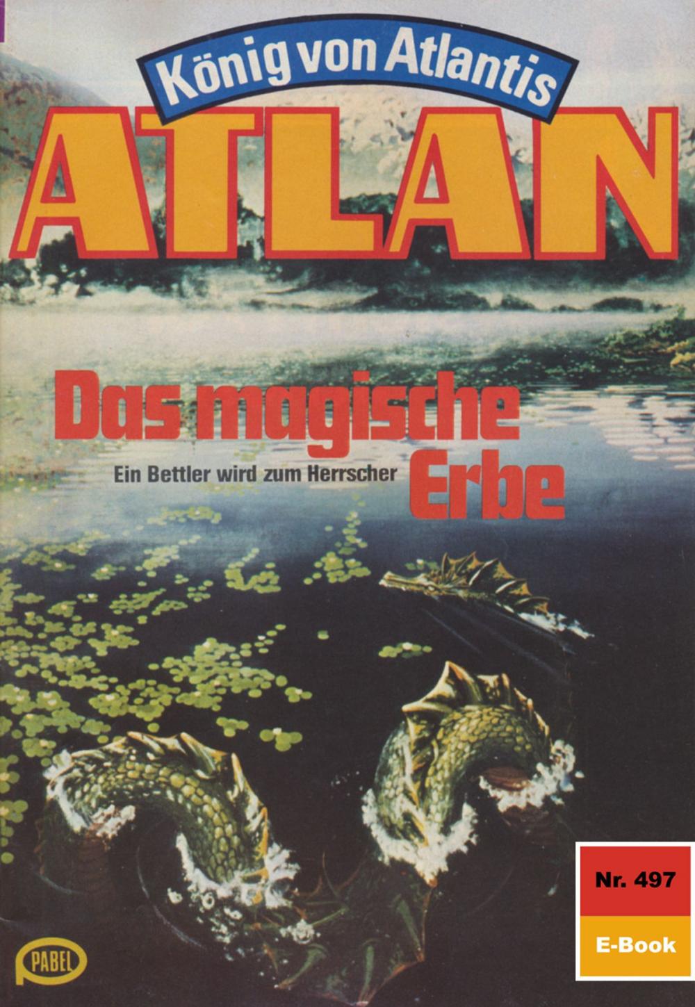 Big bigCover of Atlan 497: Das magische Erbe