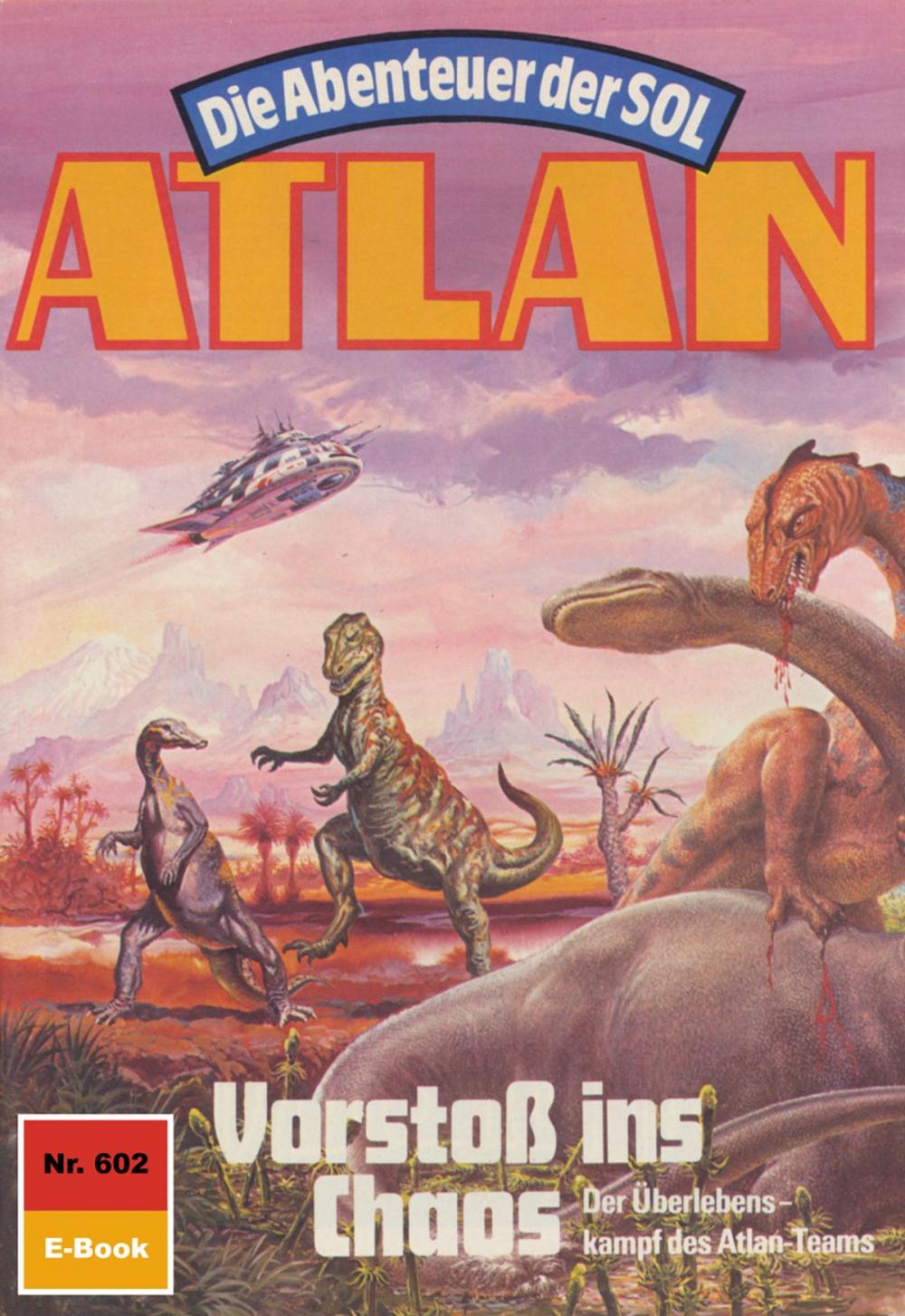 Big bigCover of Atlan 602: Vorstoß ins Chaos