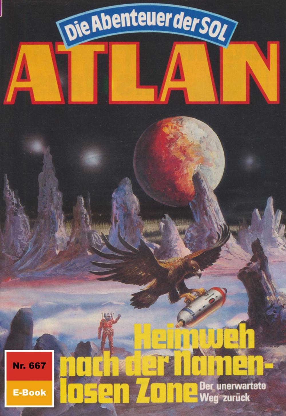 Big bigCover of Atlan 667: Heimweh nach der Namenlosen Zone