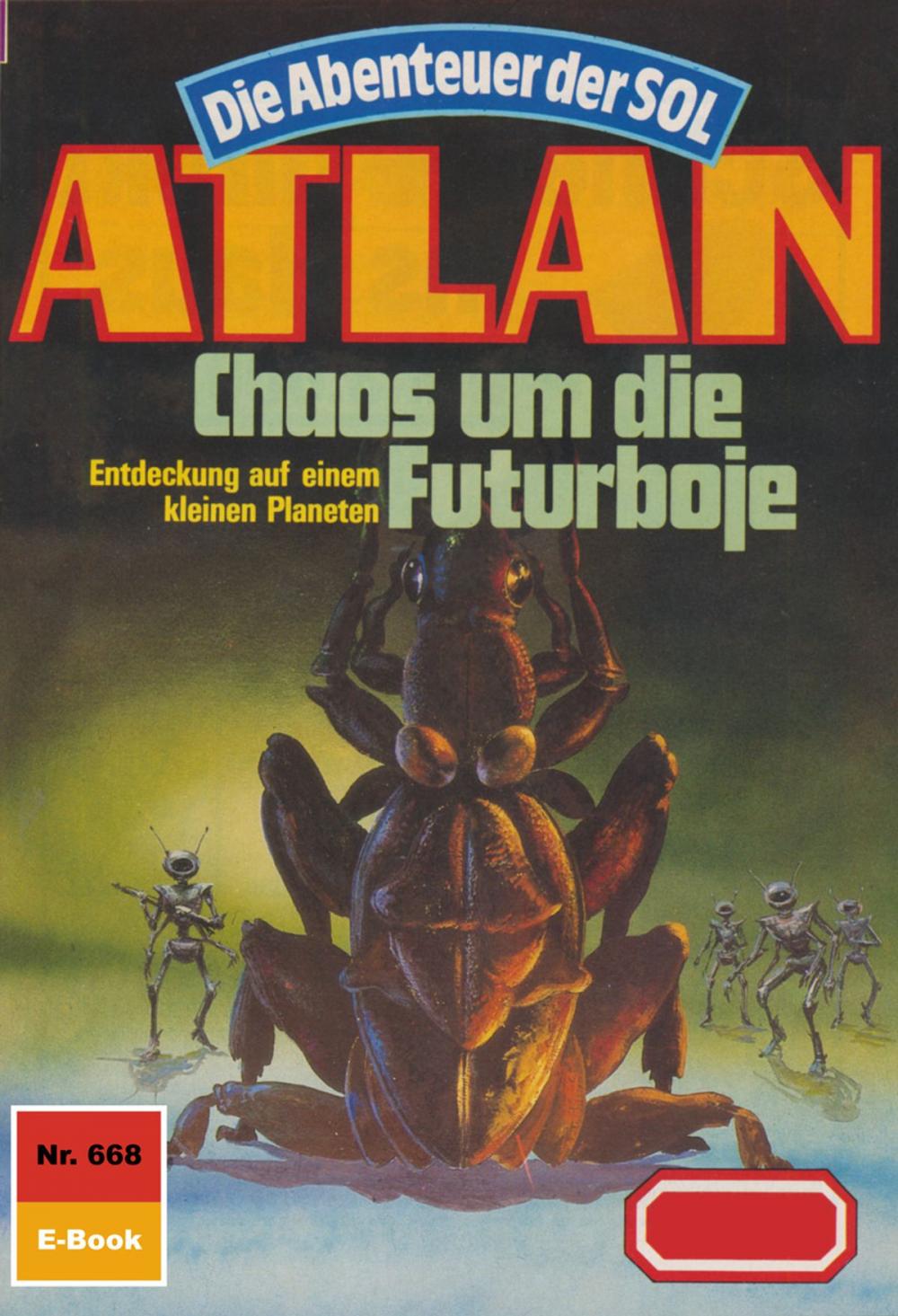 Big bigCover of Atlan 668: Chaos um die Futur-Boje