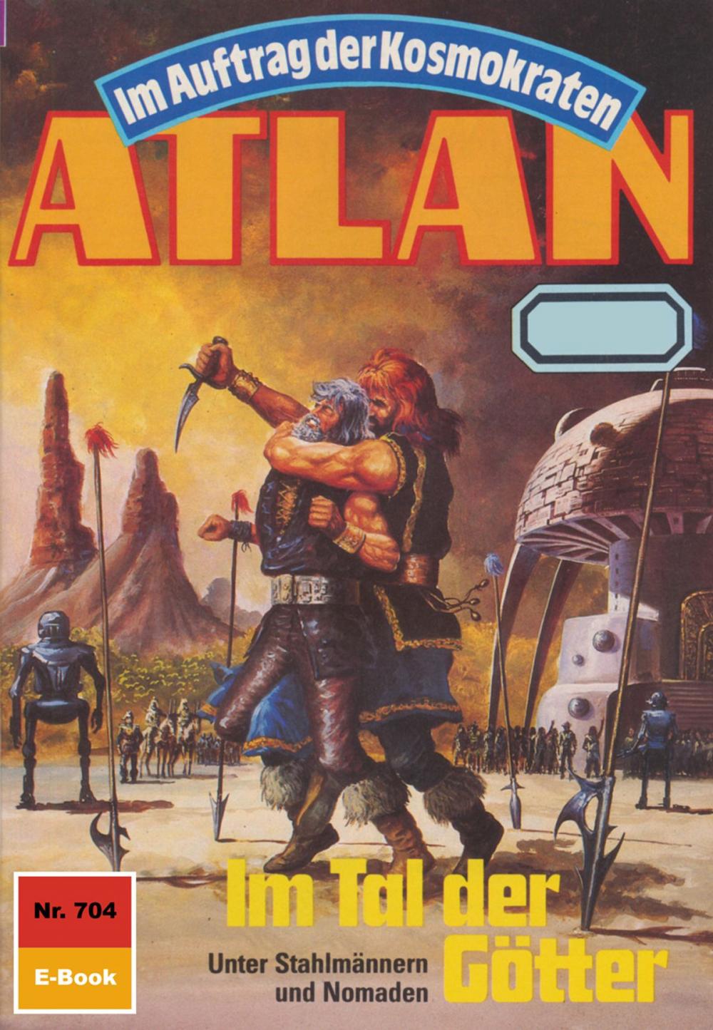 Big bigCover of Atlan 704: Im Tal der Götter