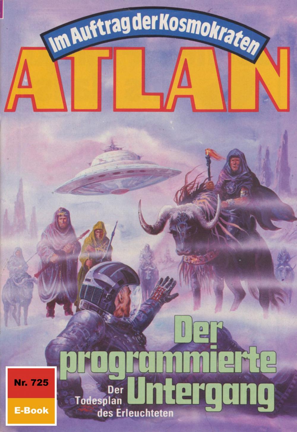 Big bigCover of Atlan 725: Der programmierte Untergang