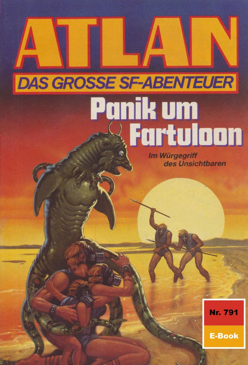 Big bigCover of Atlan 791: Panik um Fartuloon