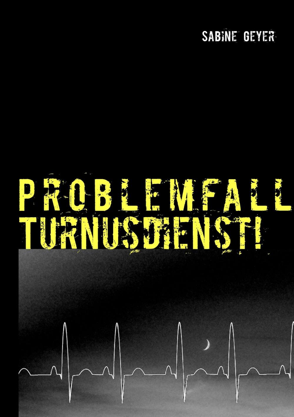 Big bigCover of Problemfall Turnusdienst!