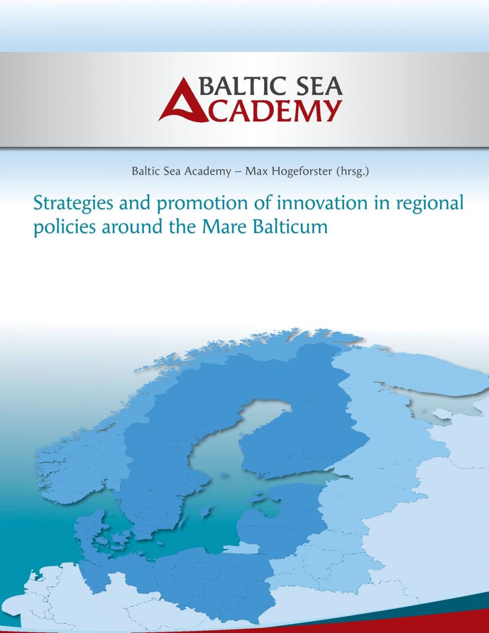 Big bigCover of Strategies and Promotion of Innovation in Regional Policies around the Mare Balticum