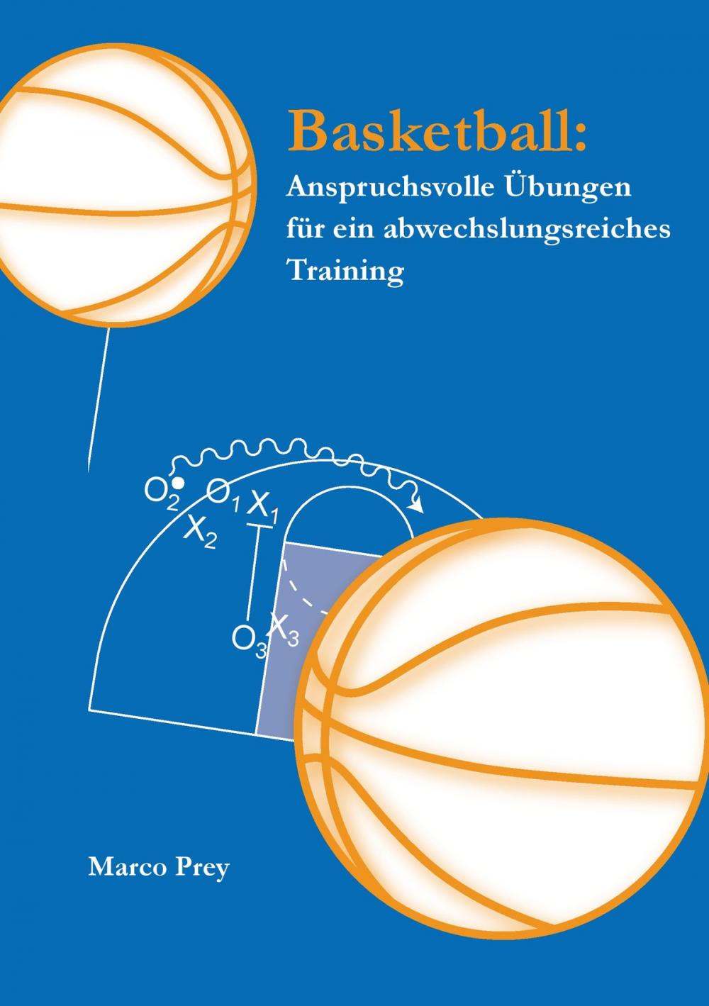 Big bigCover of Basketball: Anspruchsvolle Übungen für ein abwechslungsreiches Training