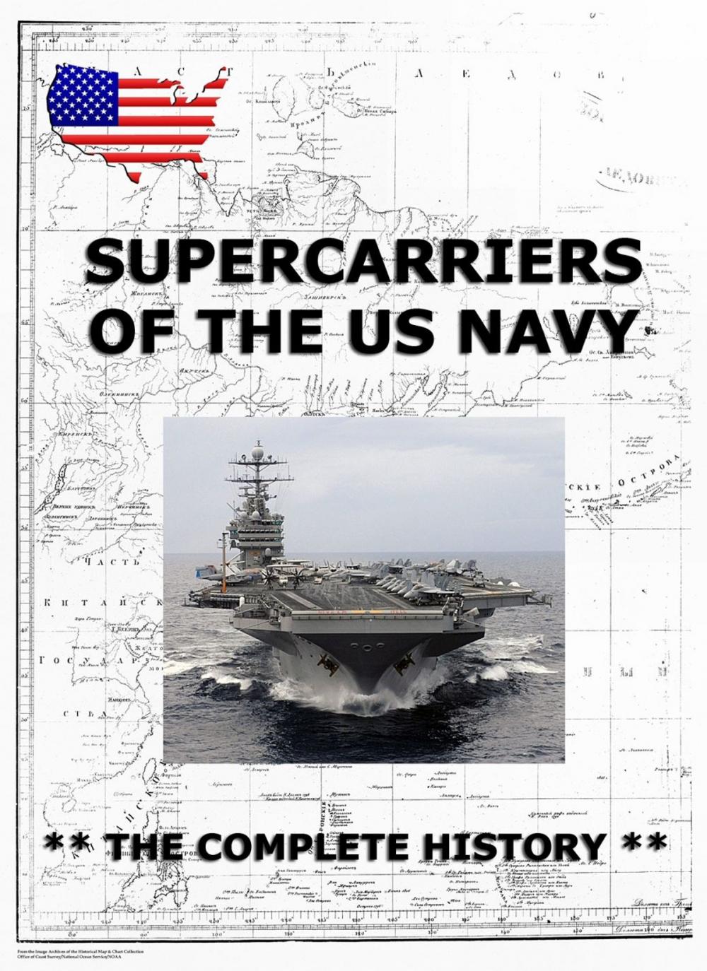Big bigCover of Supercarriers of the US Navy - The Complete History