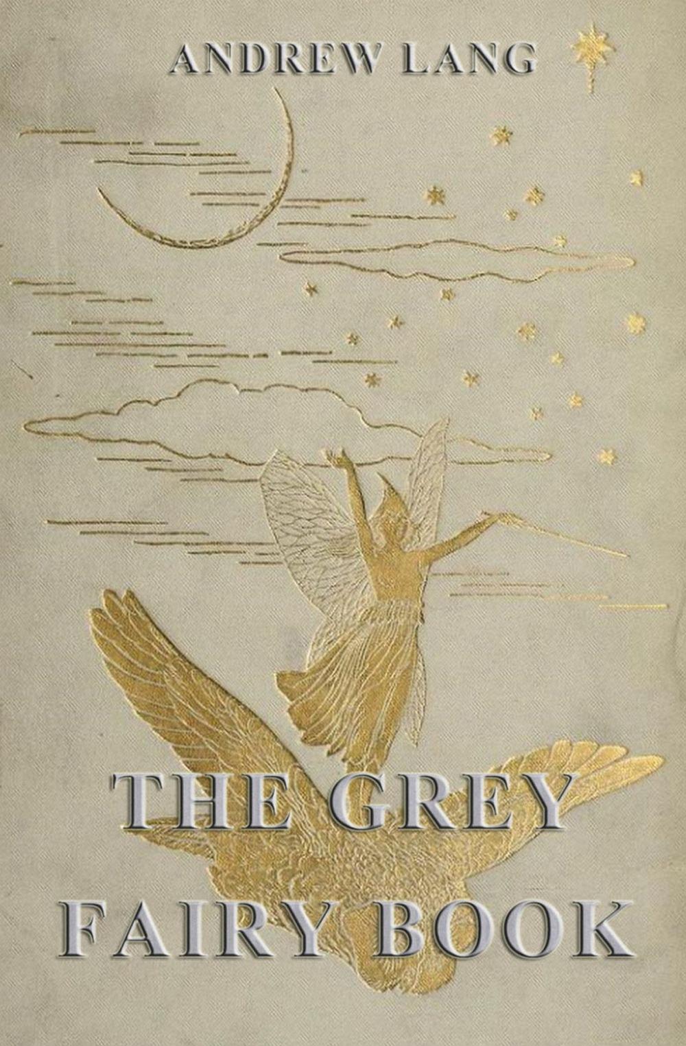 Big bigCover of The Grey Fairy Book
