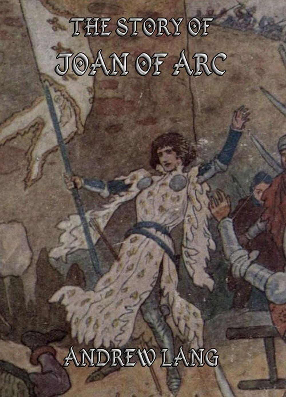 Big bigCover of The Story of Joan of Arc