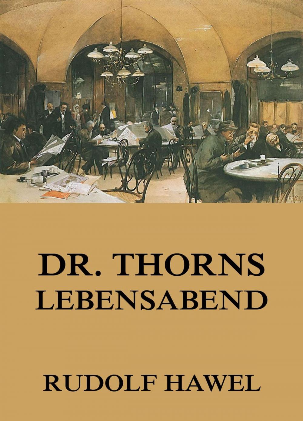 Big bigCover of Dr. Thorns Lebensabend