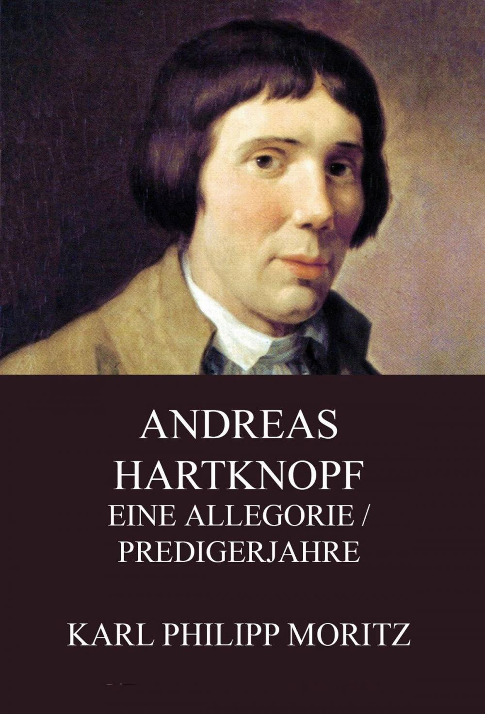 Big bigCover of Andreas Hartknopf - Eine Allegorie / Predigerjahre