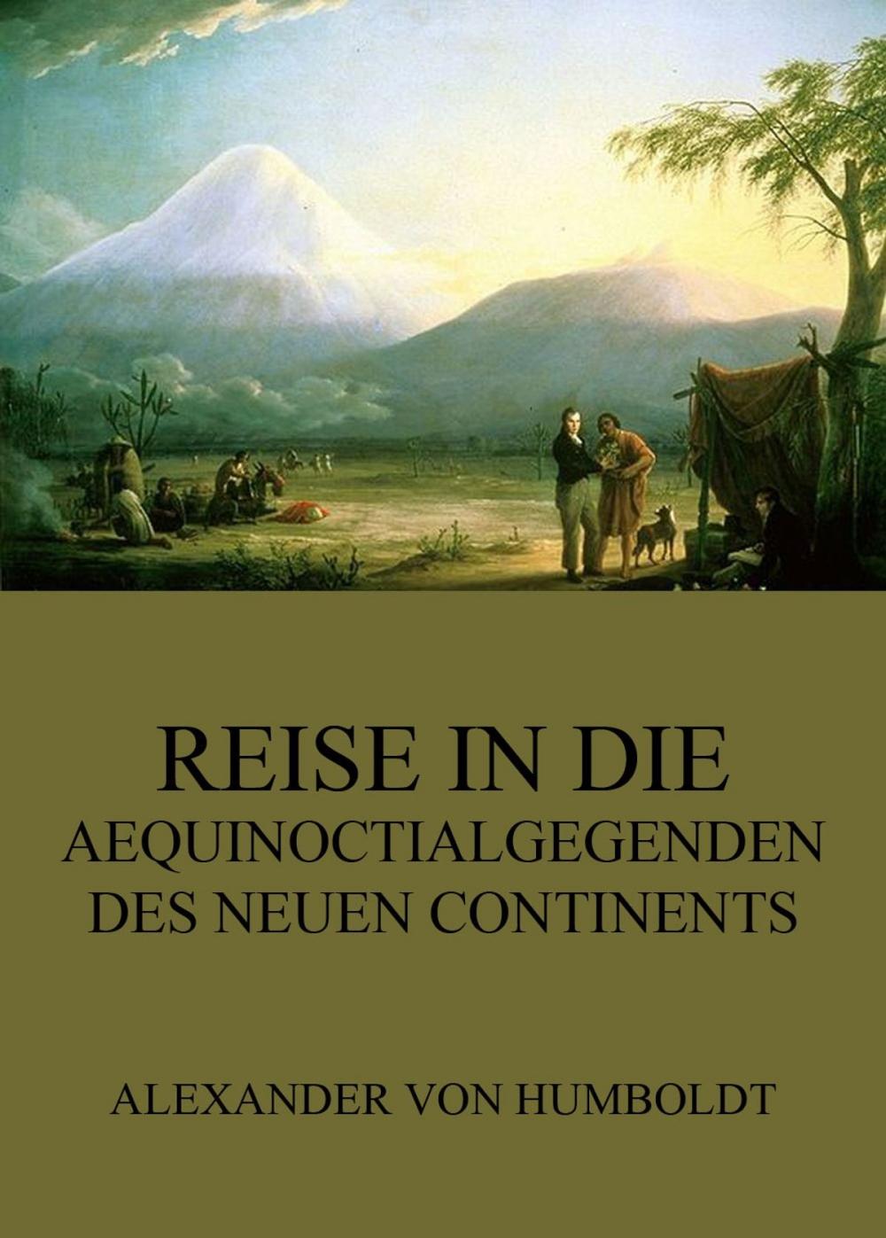 Big bigCover of Reise in die Aequinoctialgegenden des neuen Continents