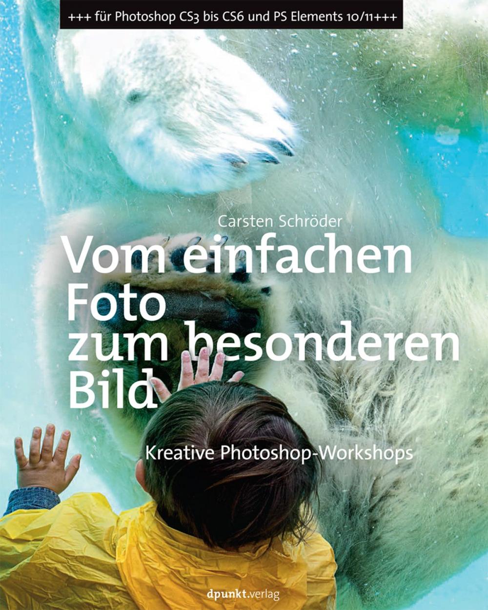 Big bigCover of Vom einfachen Foto zum besonderen Bild