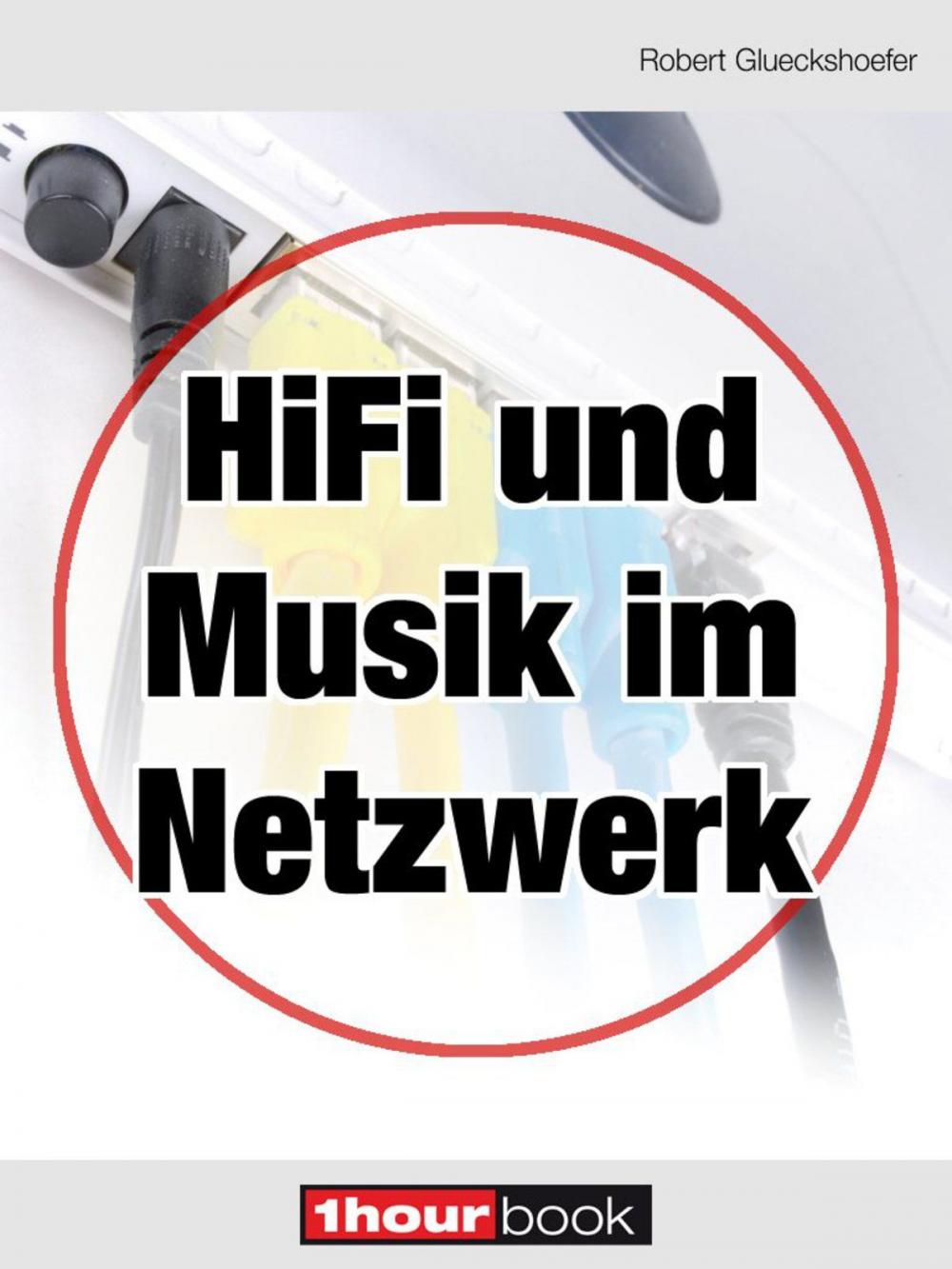 Big bigCover of Hifi und Musik im Netzwerk