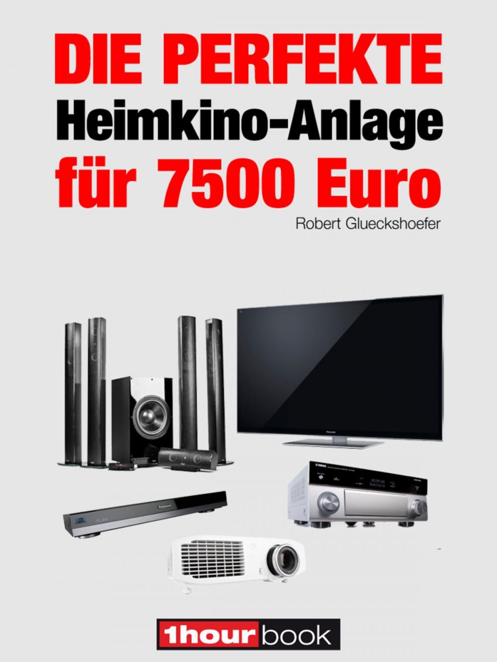 Big bigCover of Die perfekte Heimkino-Anlage für 7500 Euro