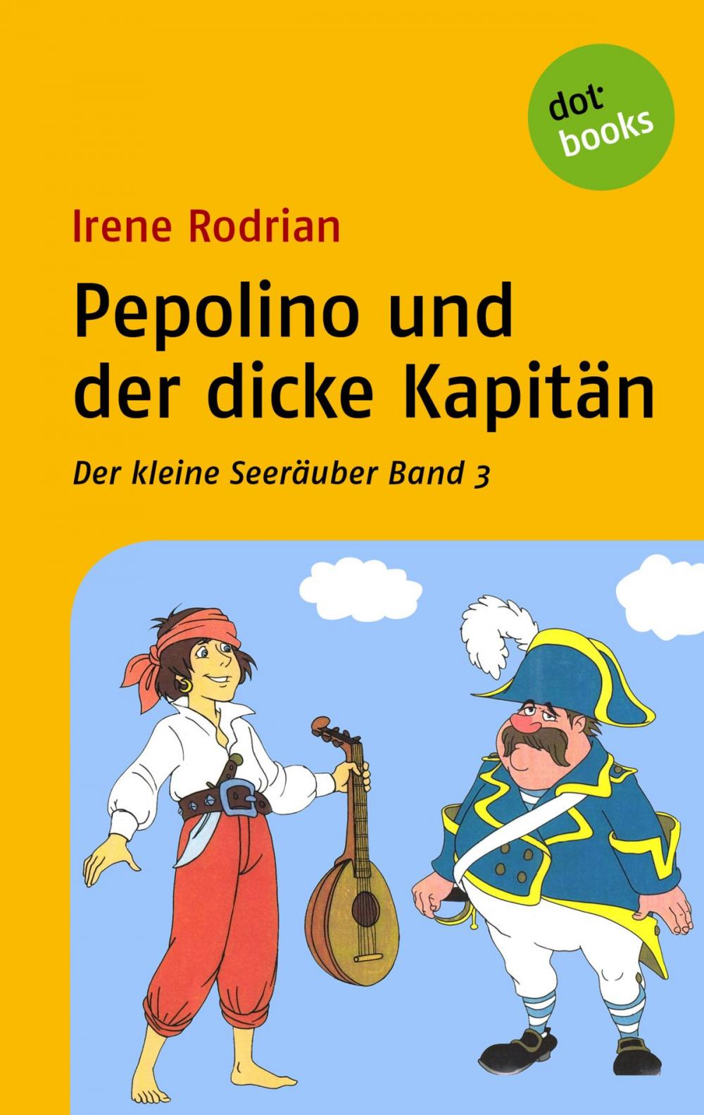 Big bigCover of Der kleine Seeräuber - Band 3: Pepolino und der dicke Kapitän