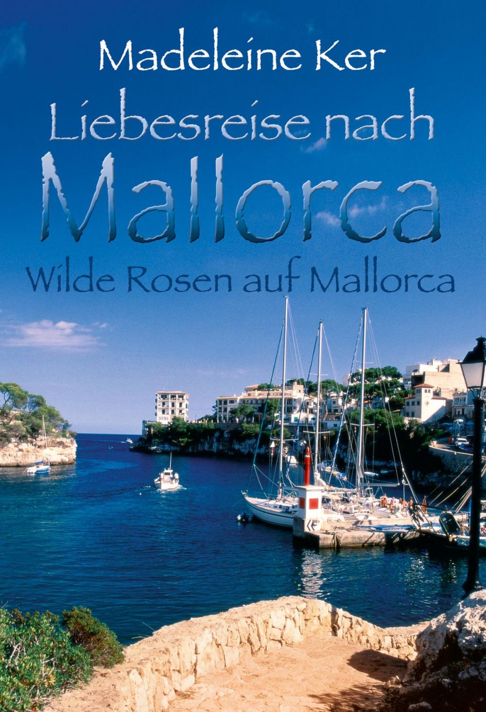 Big bigCover of Wilde Rosen auf Mallorca