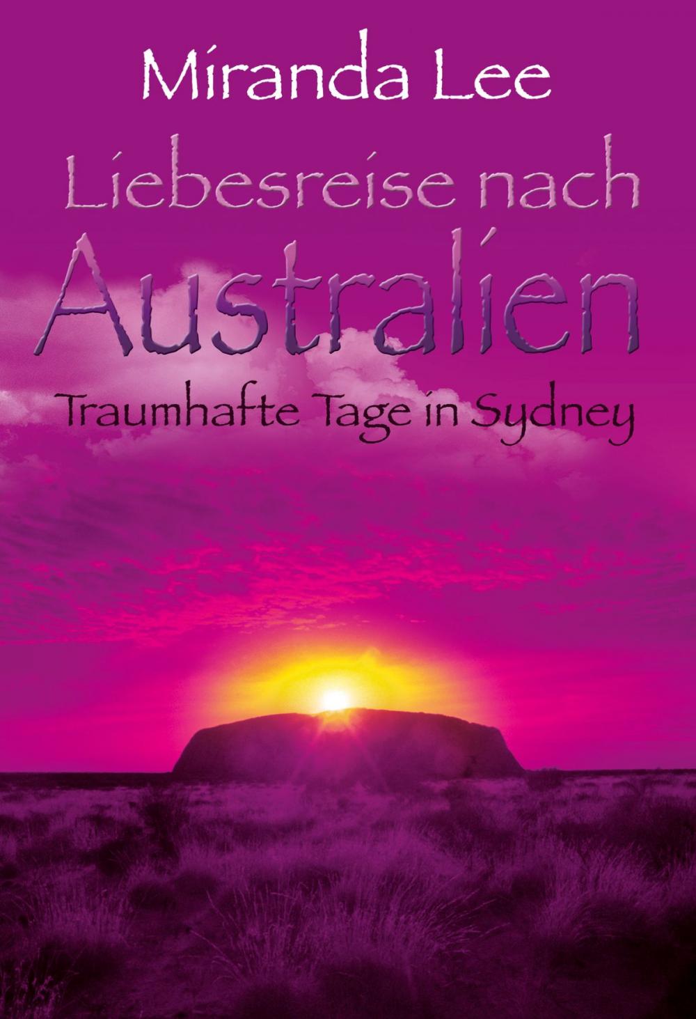 Big bigCover of Liebesreise nach Australien - Traumhafte Tage in Sydney