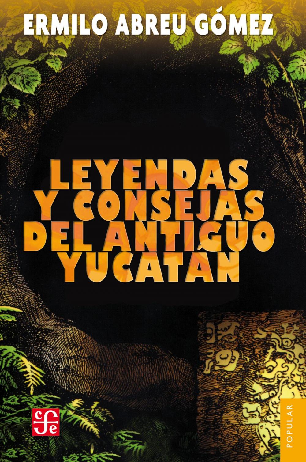 Big bigCover of Leyendas y consejas del antiguo Yucatán