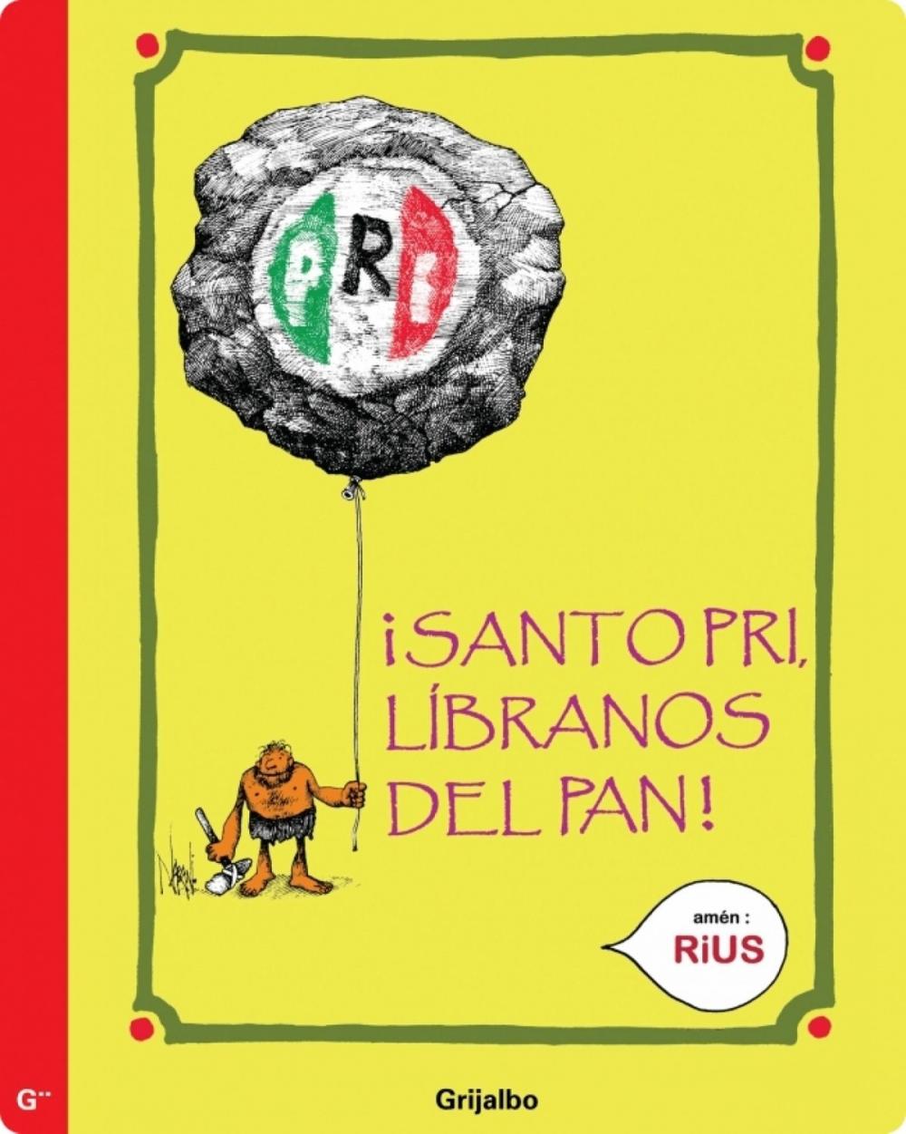 Big bigCover of Santo PRI, líbranos el PAN (Colección Rius)