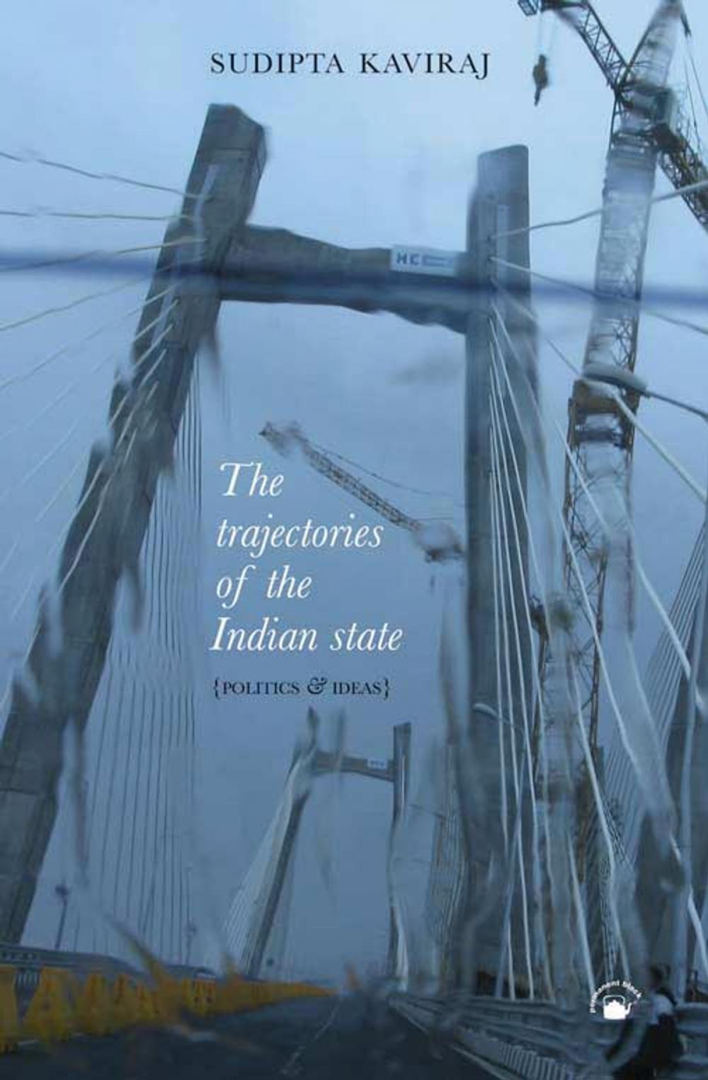 Big bigCover of The Trajectories of the Indian State