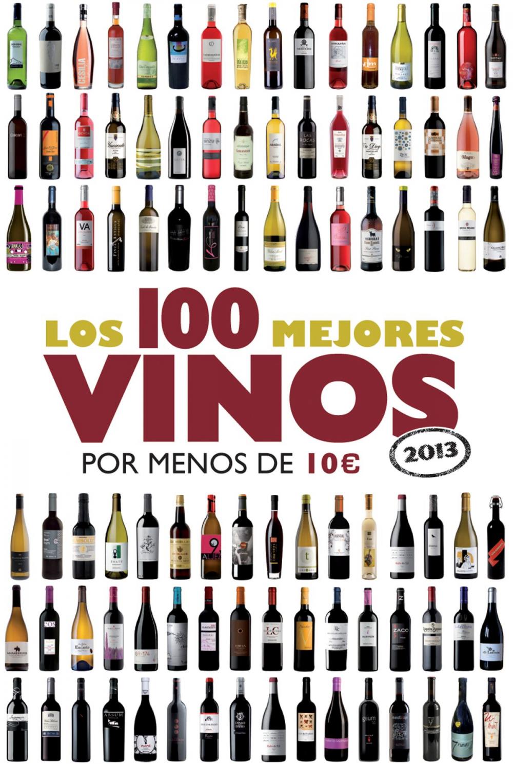 Big bigCover of Los 100 mejores vinos por menos de 10 euros, 2013