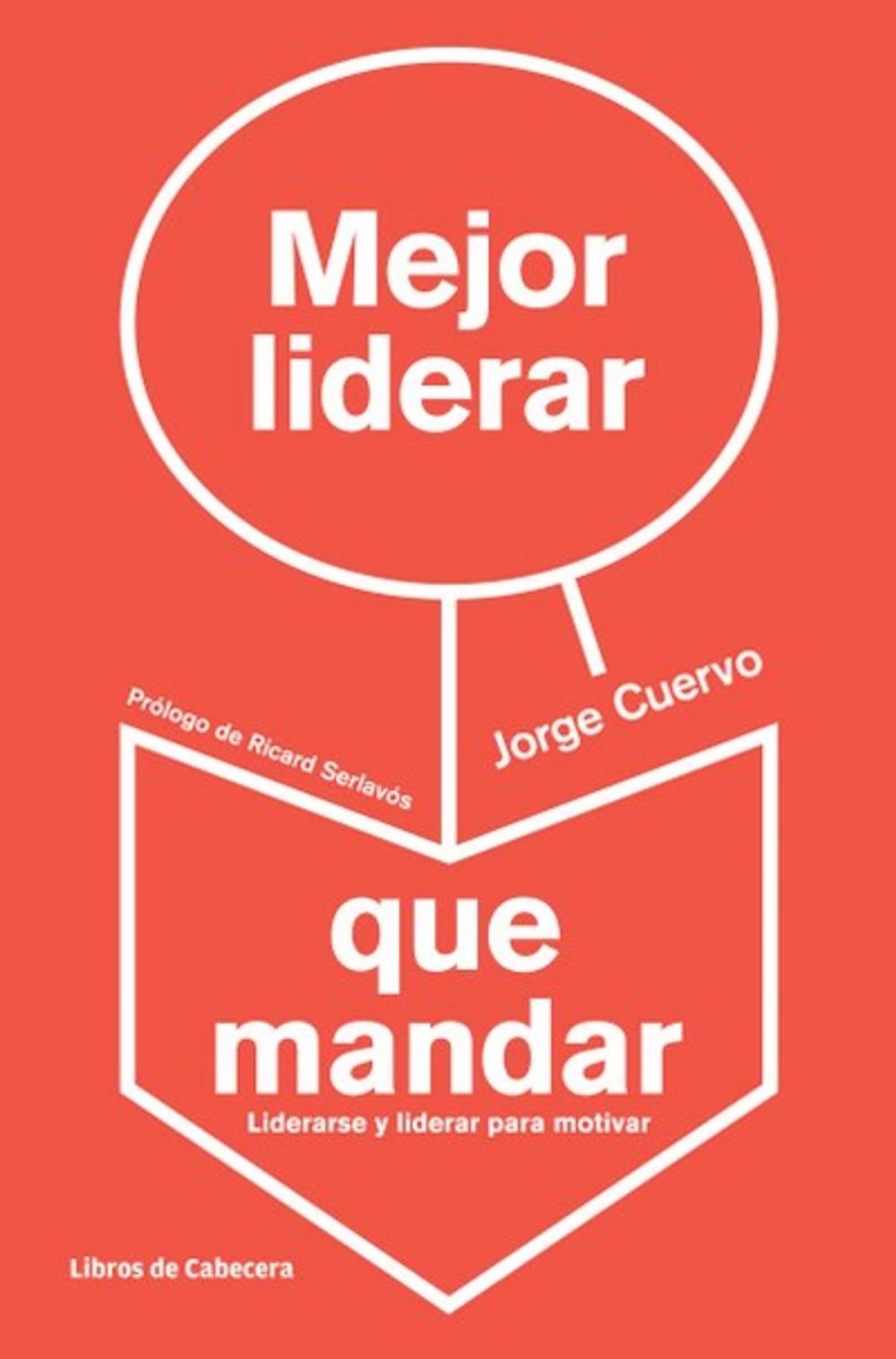 Big bigCover of Mejor liderar que mandar