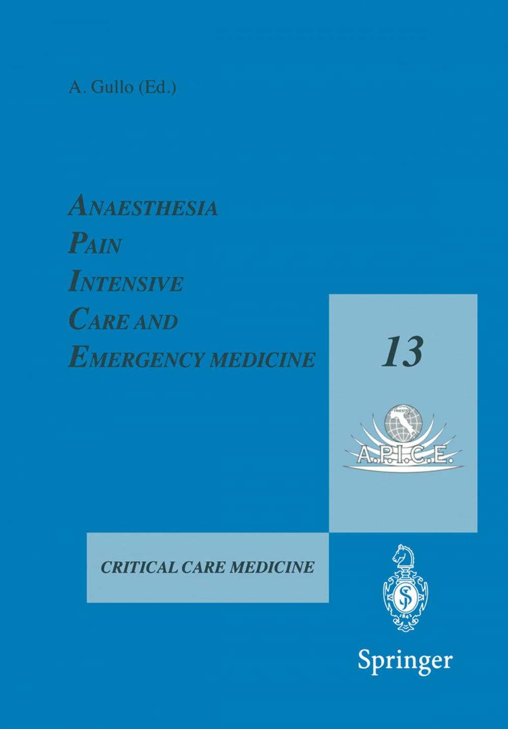 Big bigCover of Anaesthesia, Pain, Intensive Care and Emergency Medicine — A.P.I.C.E.