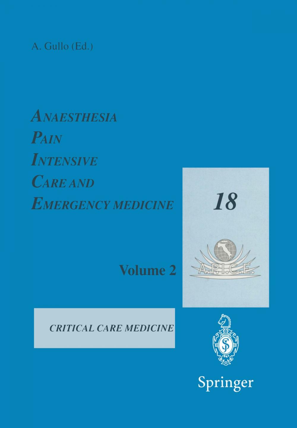 Big bigCover of Anaesthesia, Pain, Intensive Care and Emergency Medicine — A.P.I.C.E.