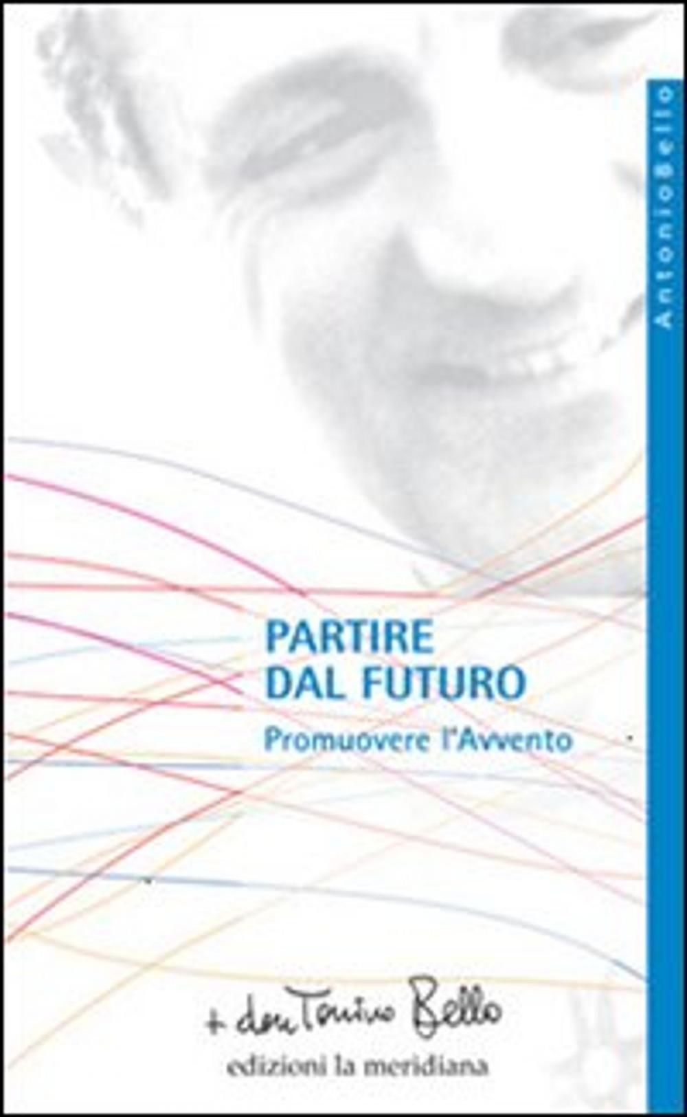 Big bigCover of Partire dal futuro. Promuovere l'Avvento