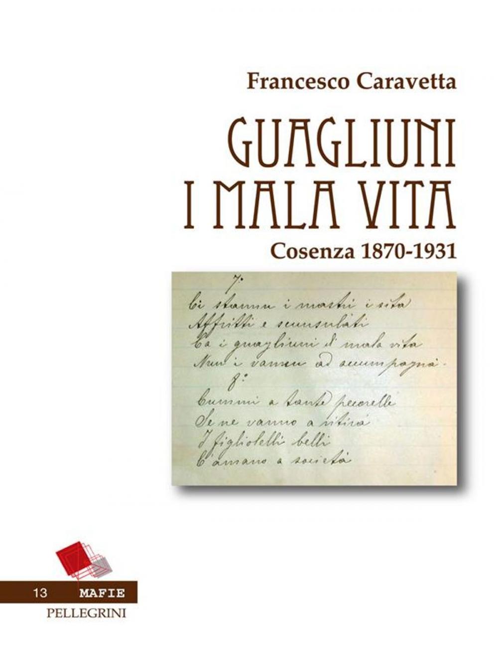 Big bigCover of Guagliuni i mala vita. Cosenza 1870-1931