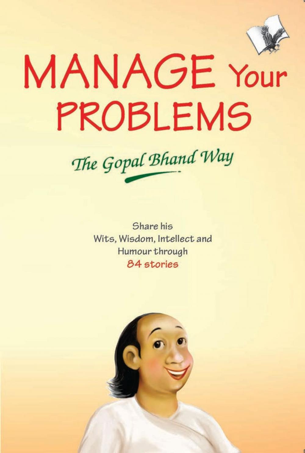 Big bigCover of Manage Your Problems - The Gopal Bhand Way