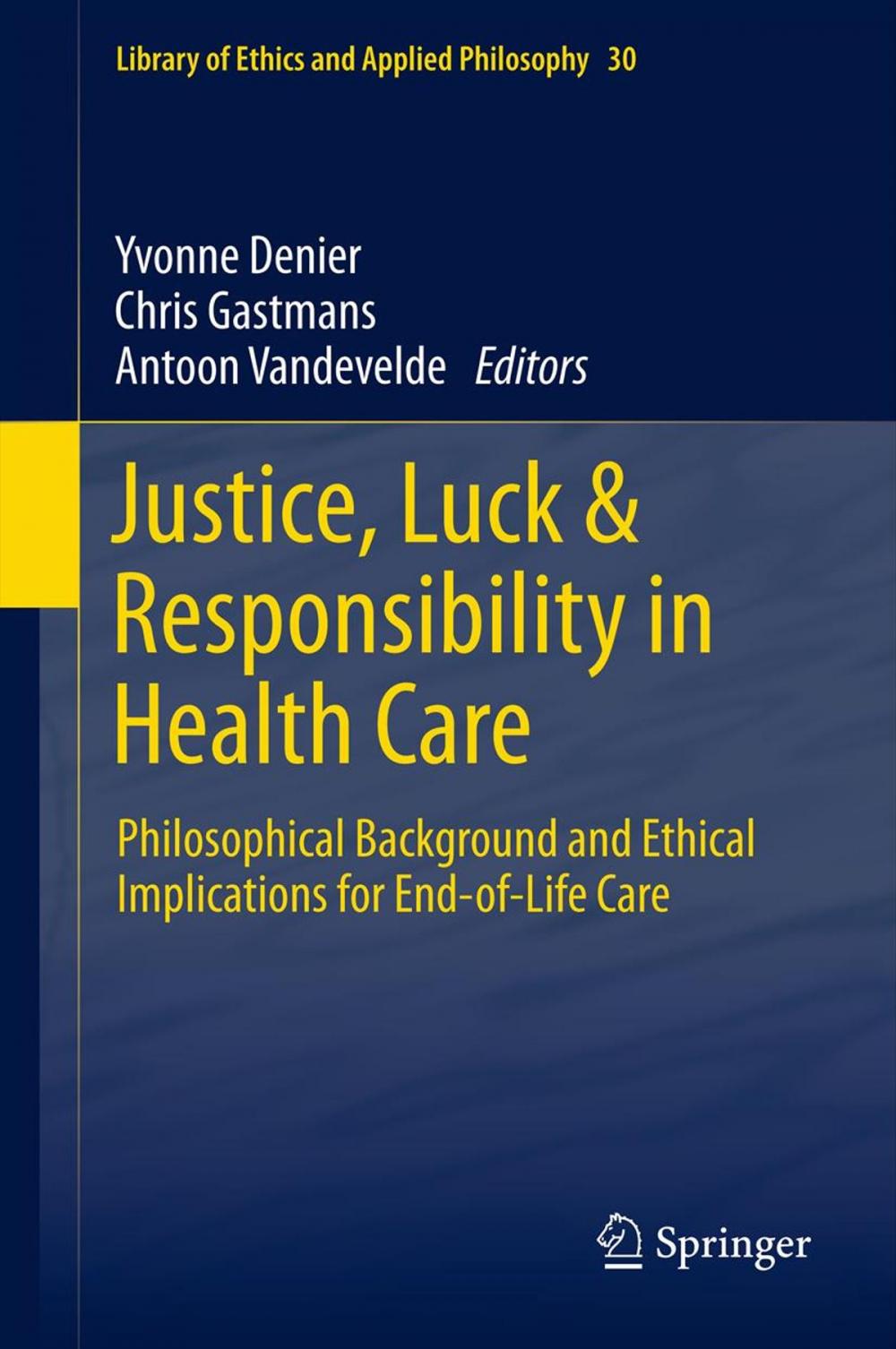 Big bigCover of Justice, Luck & Responsibility in Health Care